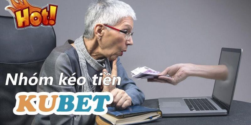 Đôi nét vắn tắt về nhóm kéo KUBET88 