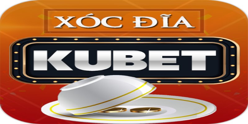 Tìm hiểu về xóc đĩa KUBET 