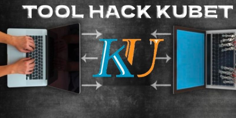 Sử dụng tool hack tại KUBET và những lưu ý cần biết