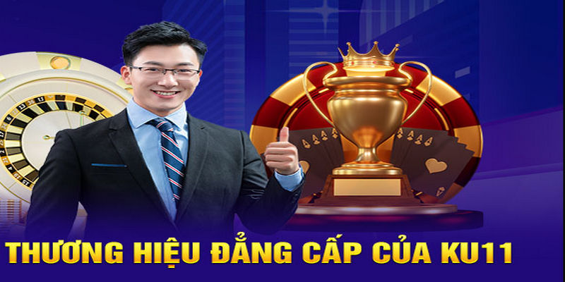 Ku11 đang là sự lựa chọn hàng đầu của các game thủ lão làng hiện nay